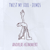 Twist My Soul - Demos