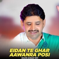 Eidan Te Ghar Aawanra Posi