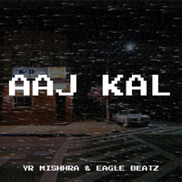 Aaj Kal