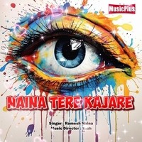 NAINA TERE KAJARE