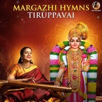 Margazhi Hymns - Tiruppavai