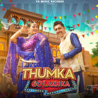 Thumka 60 Lakh Ka