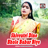 Shivratri Dine Bhole Babar Biye