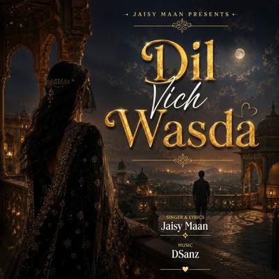 Dil Vich Wasda