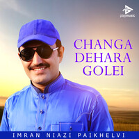 Changa Dehara Golei