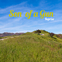Son of a Gun (Reprise)