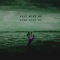 Stay With Me