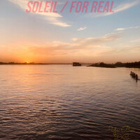 Soleil / For Real