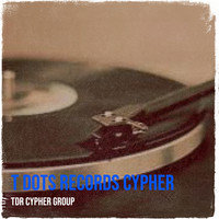 T Dots Records Cypher
