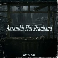 Aarambh Hai Prachand