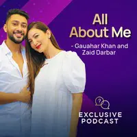 All About Me With Gauhar and Zaid
