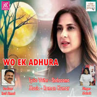 Wo Ek Adhura