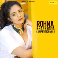 Rohna Kharkhoda Competition Vol 1