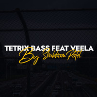 Tetrix Bass Feat Veela
