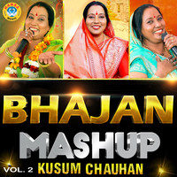 Bhajan Mashup, Vol. 2