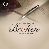 A Letter to the Broken