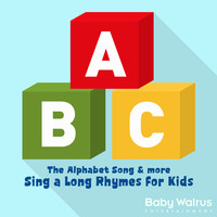 ABC (The Alphabet Song) & More Sing A Long Rhymes For Kids