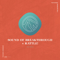 Sound of Breakthrough + Rattle! (Live)