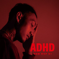 ADHD Songs Download: Play & Listen ADHD Chinese MP3 Song By WOP81 @Gaana