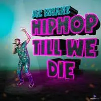 Hiphop Till We Die