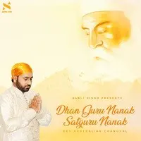 Dhan Guru Nanak Satguru Nanak