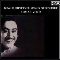Bengali Best Ever Songs Of Kishore Kumar Vol 2