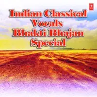 Indian Classical Vocals - Bhakti Bhajan Special