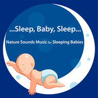 Nature Sounds Music for Sleeping Babies