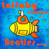 Baby Beatles Lullaby Children Songs. Sweet Lullaby Renditions of Beatles Fav's Help Rock a Bye Your Kids & Baby to Sleep