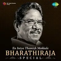 En Iniya Thamizh Makkale - Bharathiraja Special