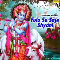 Fulo Se Saje Shyam