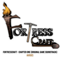 Fortresscraft - Chapter One (Original Game Soundtrack)