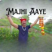 Majhi Aaye