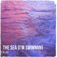 The Sea (I'm Swimmin)