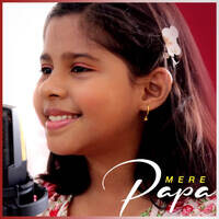 Mere Papa - Song Download from Mere Papa @ JioSaavn