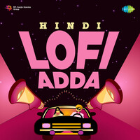 Hindi Lofi Adda