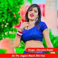 Dj Pe Jogan Nach Rhi Hai