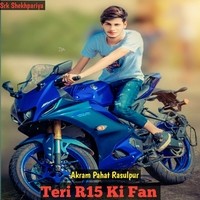 Teri R15 Ki Fan