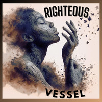 Righteous Vessel