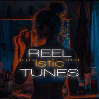 Reel Istic Tunes