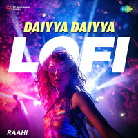 Daiyya Daiyya - LoFi