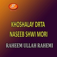 Khoshalay Drta Naseeb Shwi Mori