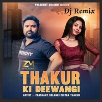 Thakur Ki Deewangi Dj Remix