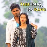 Tere Ishq Ka Rang