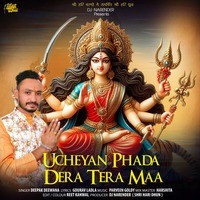 Ucheyan Phada Dera Tera Maa