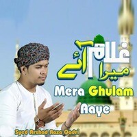 Mera Ghulam Aaye