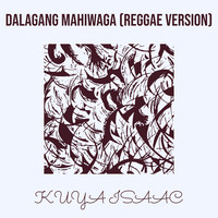 Dalagang Mahiwaga (Reggae Version)