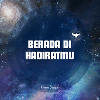 Berada Di Hadiratmu