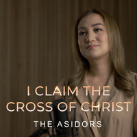 I Claim the Cross of Christ