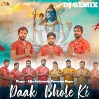 Daak Bhole Ki Dj Remix